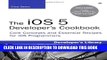 New Book The iOS 5 Developer s Cookbook: Core Concepts and Essential Recipes for iOS Programmers