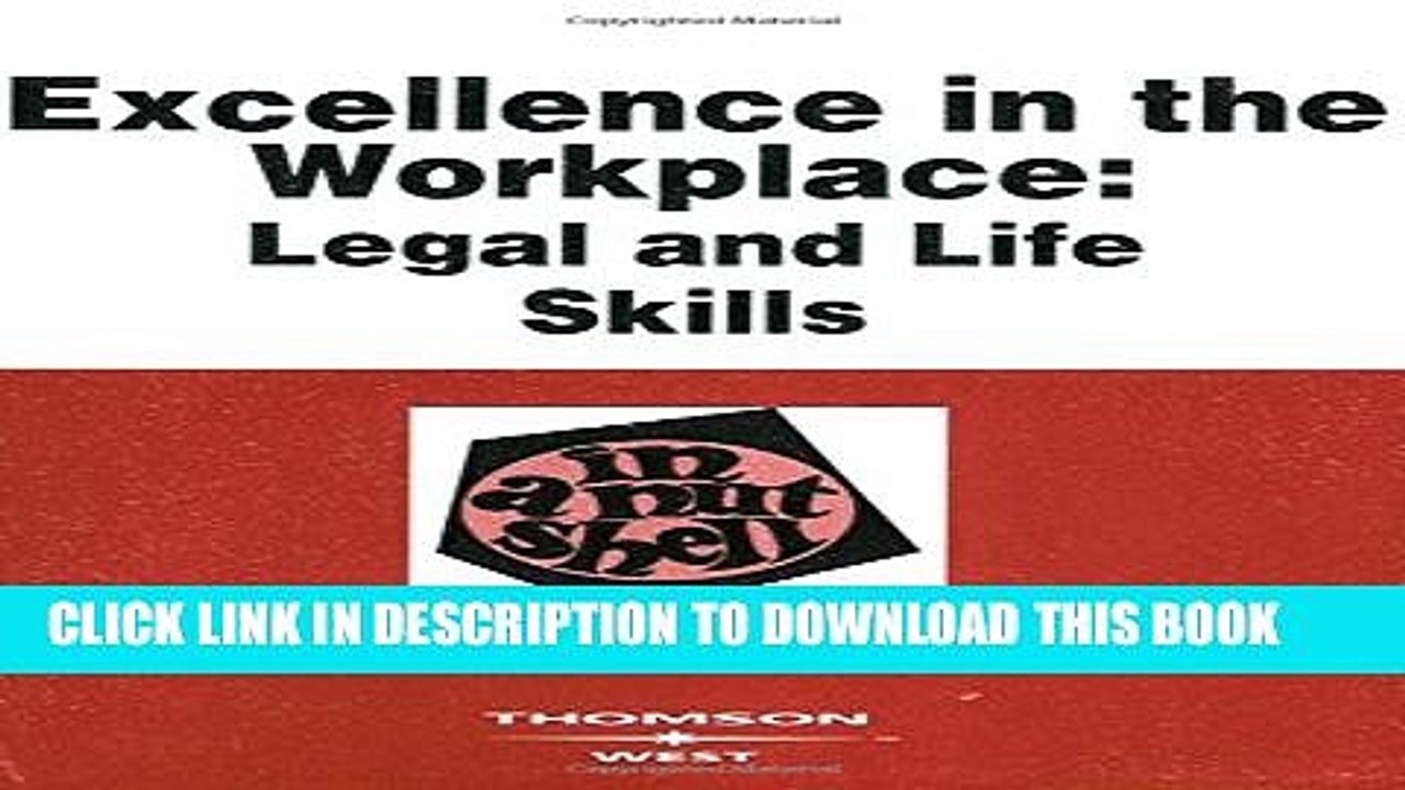 [PDF] Excellence in the Workplace: Legal and Life Skills in a Nutshell Popular Collection