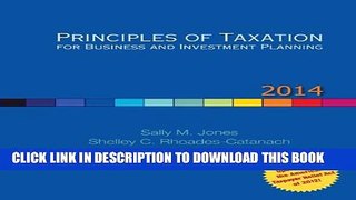 [New] Principles of Taxation for Business and Investment Planning, 2014 Edition Exclusive Online