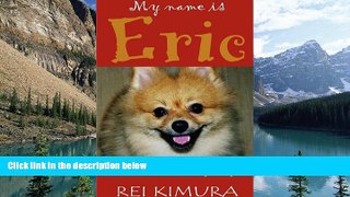 Big Deals  My Name Is Eric  Best Seller Books Most Wanted