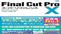 [PDF] Final Cut Pro X Super reference for Macintosh (2011) ISBN: 4881669087 [Japanese Import] Full