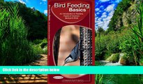 Big Deals  Bird Feeding Basics: A Folding Pocket Guide to Feeders, Feeds   Backyard Birds (Animal