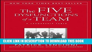 [PDF] The Five Dysfunctions of a Team: A Leadership Fable Popular Online