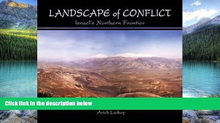 Big Deals  Landscape of Conflict: Israel s Northern Frontier  Best Seller Books Best Seller