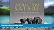 Big Deals  African Safari: Into the Great Game Reserves  Full Read Most Wanted