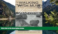 Big Deals  Walking with Muir across Yosemite  Best Seller Books Most Wanted