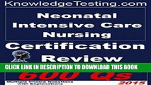 [Read PDF] Neonatal Intensive Care Nursing Certification Review (Certification in Neonatal