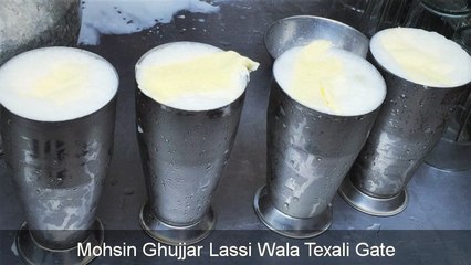 Mohsin Lassi | Yogurt Beverage | Best Lassi in Town | Lahore Street Food II