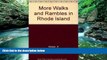 Big Deals  More Walks   Rambles in Rhode Island  Best Seller Books Best Seller