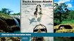 Big Deals  Tracks Across Alaska (Abacus Books)  Best Seller Books Most Wanted