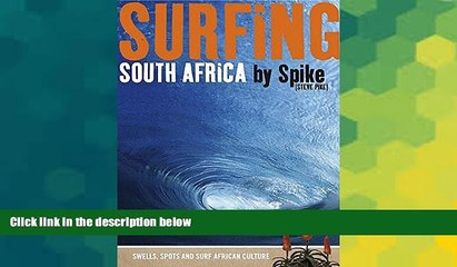 Big Deals  Surfing South Africa: Swells, Spots and Surf African Culture  Full Read Best Seller