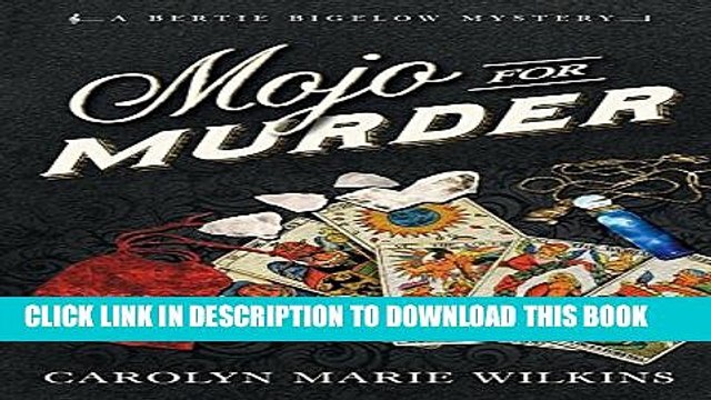 [PDF] Mojo for Murder: A Bertie Bigelow Mystery (Bertie Bigelow Mysteries) Full Online