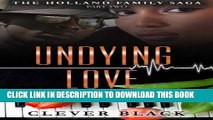 [New] The Holland Family saga Part Two: Undying Love Exclusive Full Ebook
