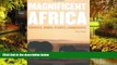 Big Deals  Magnificent Africa: Animals, Birds, Plants, Landscapes  Best Seller Books Most Wanted