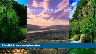 Big Deals  The Hudson River: From Tear of the Clouds to Manhattan  Full Read Best Seller