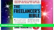 Big Deals  The Freelancer s Bible: Everything You Need to Know to Have the Career of Your