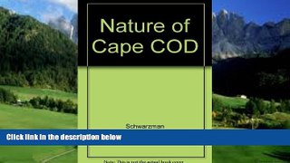 Big Deals  The Nature of Cape Cod  Full Read Most Wanted