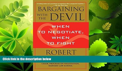 book online  Bargaining with the Devil: When to Negotiate, When to Fight