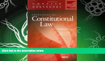 read here  Principles of Constitutional Law (Concise Hornbook Series)