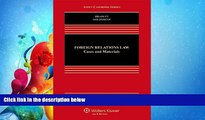 different   Foreign Relations Law: Cases   Materials, Fifth Edition (Aspen Casebooks)
