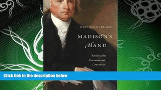 FULL ONLINE  Madison s Hand: Revising the Constitutional Convention