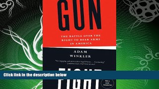 read here  Gunfight: The Battle Over the Right to Bear Arms in America