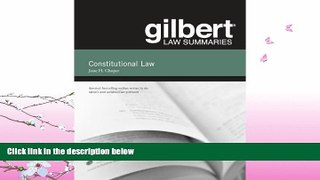 FULL ONLINE  Gilbert Law Summaries on Constitutional Law