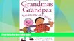 Big Deals  Grandmas and Grandpas: You Lovable Old Things (Mini Giftbooks)  Full Read Most Wanted