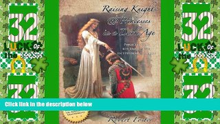 Big Deals  Raising Knights   Princesses in a Dark Age  Best Seller Books Best Seller
