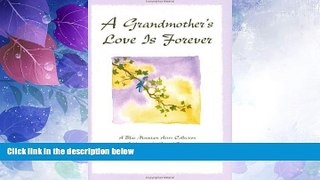 Big Deals  A Grandmother s Love Is Forever: A Blue Mountain Arts Collection Celebrating the