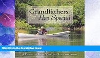 Big Deals  Grandfathers Are Special  Full Read Best Seller
