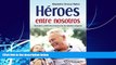 Books to Read  HÃ‰ROES ENTRE NOSOTROS (Spanish Edition)  Full Ebooks Best Seller