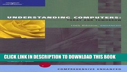 [PDF] Understanding Computers: Today and Tomorrow, tenth Edition, Enhanced Full Colection