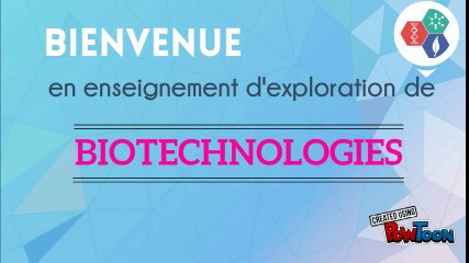 Bienvenue en Biotechnologies