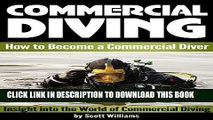 [PDF] Commercial Diving: Discover How to Become a Commercial Diver ~ Insight into the World of