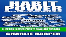 [PDF] HABITS: Habit Power - Powerful Habits To Overcome Procrastination (Motivational Books, Self