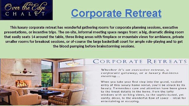 Luxury Corporate Retreats | Over The Edge Chalet