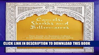 [PDF] Camels, Sheikhs and Billionaires: Your Guide to Business Culture in the Middle East and