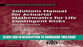 Collection Book Solutions Manual for Actuarial Mathematics for Life Contingent Risks