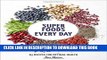 [PDF] Super Foods Every Day: Recipes Using Kale, Blueberries, Chia Seeds, Cacao, and Other
