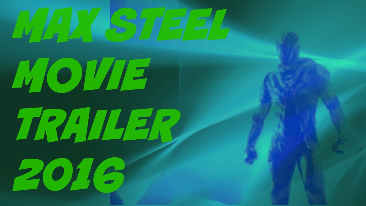 Max Steel  2016 - Superhero Movie