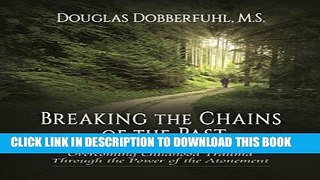 [PDF] Breaking the Chains of the Past: Overcoming Childhood Trauma through the Power of the