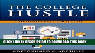 Collection Book Time Management for Success (The College Hustle Book 1)