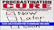 New Book Procrastination Cure: How To Instantly Eliminate Your Procrastination Habits, Have