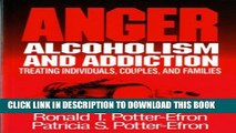 New Book Anger, Alcoholism, and Addiction: Treating Individuals, Couples, and Families