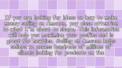 How to Make the Most Money Selling on Amazon