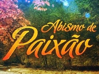 Abismo de Paixão - Capítulo 01 (28/03/16) - Completo