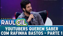 Youtubers Querem Saber com Rafinha Bastos - Parte 1