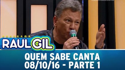 Quem Sabe Canta - 08.10.16 - Parte 1