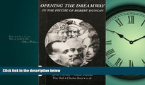 Choose Book Opening the Dreamway-Robert (Spring Journal: A Journal of Archetype and Culture)